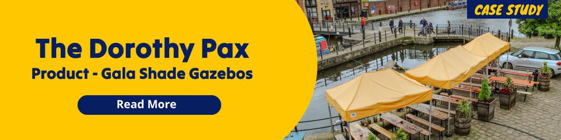 A case study on how Gala Shade Gazebos helped The Dorothy Pax